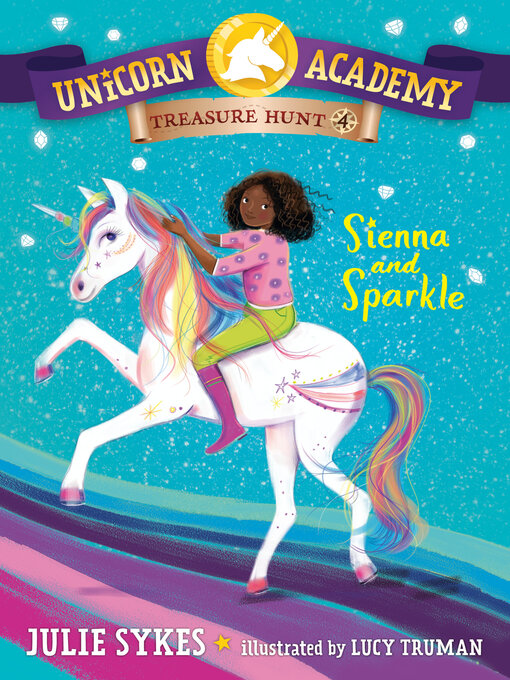 Title details for Unicorn Academy Treasure Hunt #4 by Julie Sykes - Available